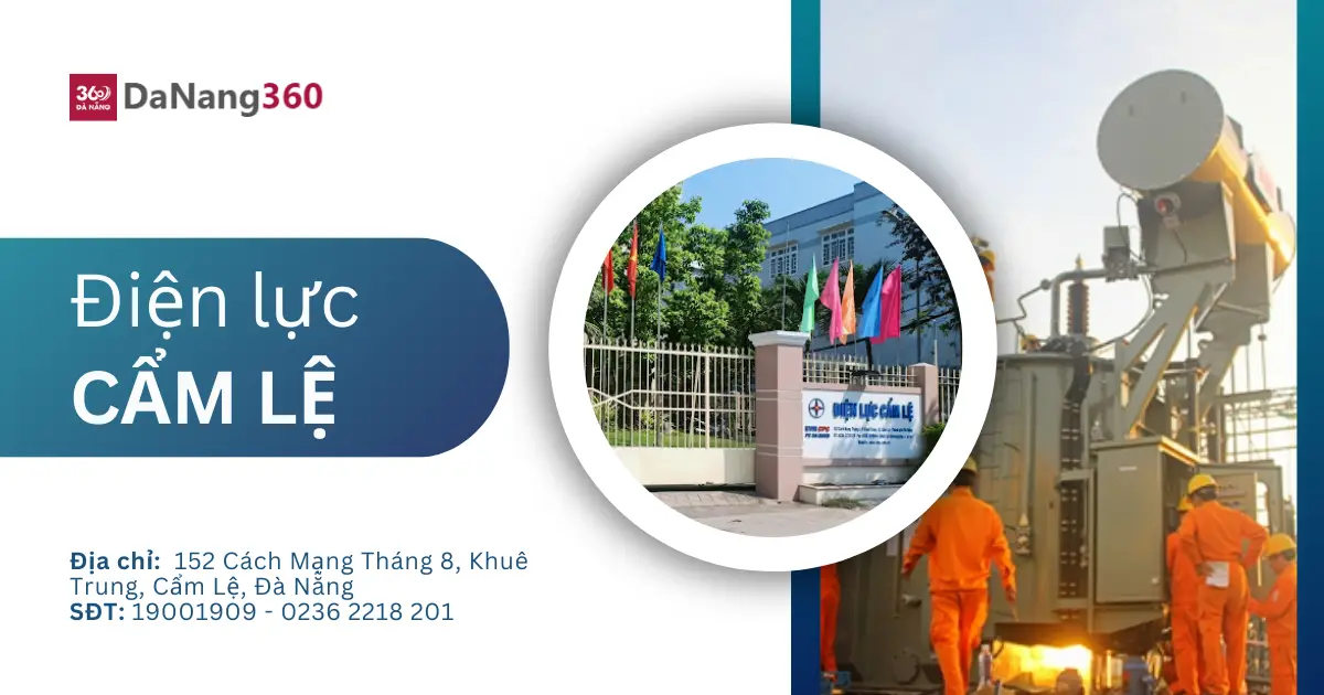 Địa chỉ, số điện thoại điện lực Cẩm Lệ năm 2025
