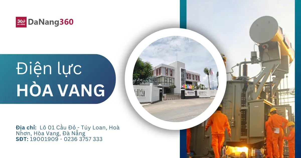 Địa chỉ, số điện thoại điện lực Hòa Vang năm 2025