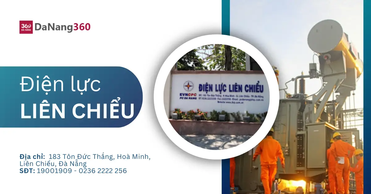 Địa chỉ, số điện thoại điện lực Liên Chiểu năm 2025