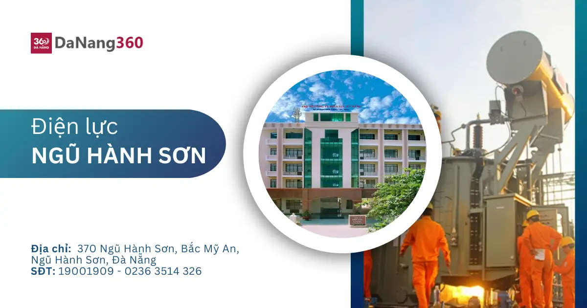 Địa chỉ, số điện thoại điện lực Ngũ Hành Sơn năm 2025