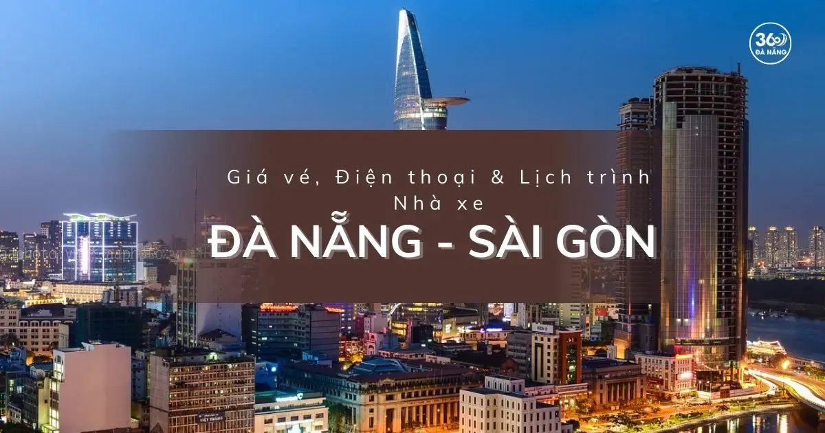 Giá vé, Địa chỉ, SĐT nhà xe Đà Nẵng đi HCM năm 2025