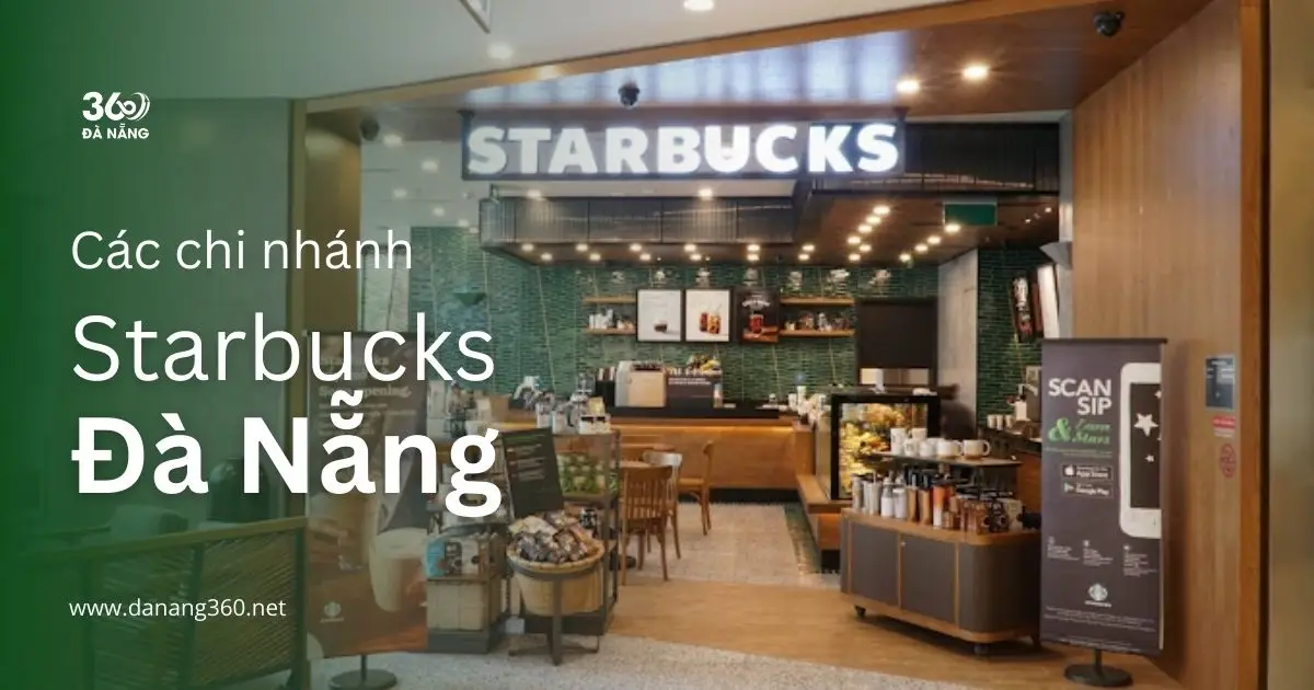 Địa chỉ Starbucks Coffee ở Đà Nẵng và Menu, Bảng giá 2025