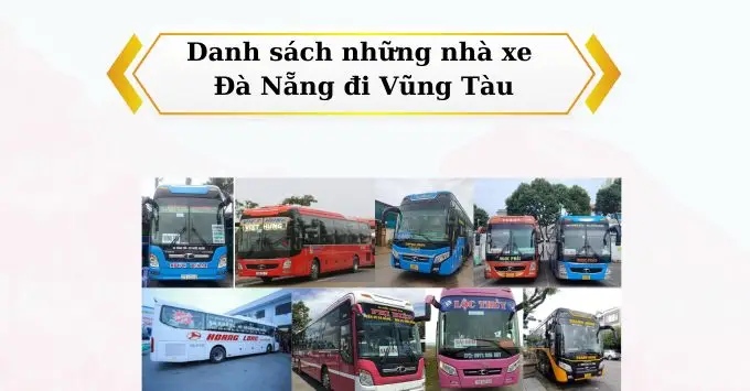 Địa chỉ, SĐT & Giá vé xe Đà Nẵng đi Vũng Tàu mới nhất 2025