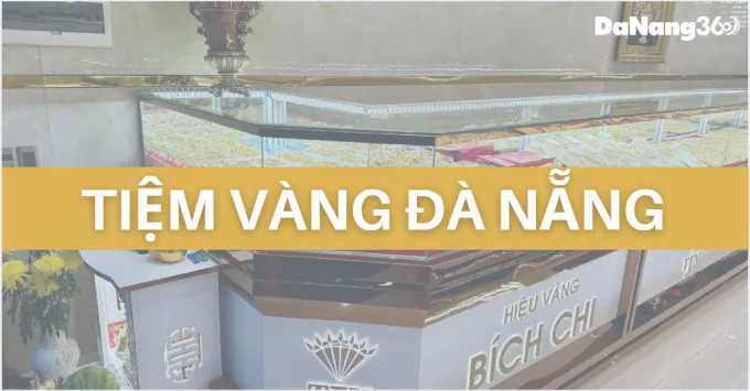 Tổng hợp 5+ Tiệm vàng Đà Nẵng uy tín năm 2026